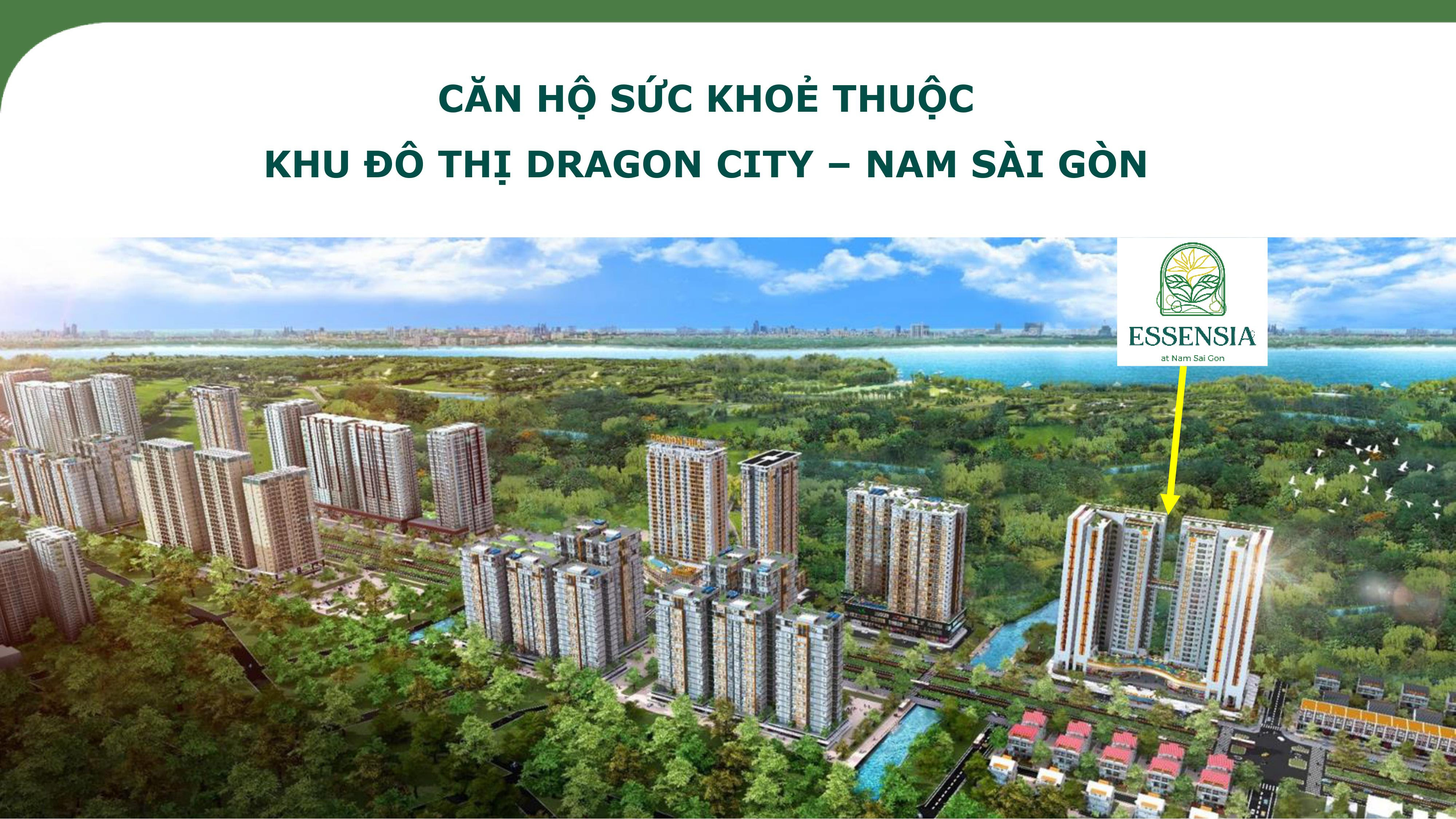 Essensia, Phu Long is located within Dragon City, opposite of Celesta City