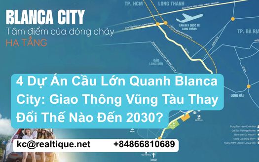 4 dự án cầu lớn quanh Blanca City – Giao thông Vũng Tàu thay đổi thế nào đến 2030