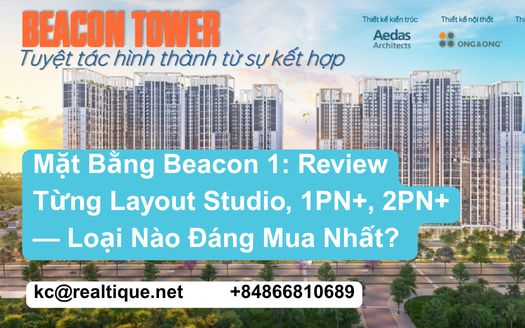 Mặt bằng Beacon 1 – Review từng layout Studio, 1PN+, 2PN+ loại nào đáng mua nhất