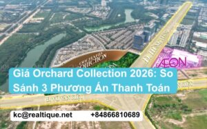 Giá Orchard Collection 2026 - So Sánh 3 Phương Án Thanh Toán