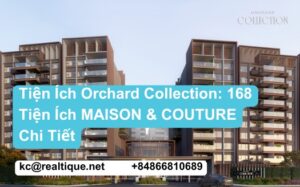 Tiện Ích Orchard Collection - 168 Tiện Ích MAISON & COUTURE