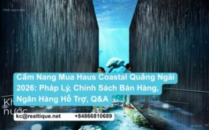 Haus Coastal Quảng Ngãi — Cẩm Nang Mua — Pháp Lý, CSBH, Ngân Hàng Hỗ Trợ | Haus Coastal Quang Ngai featured image