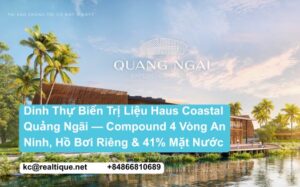 Haus Coastal Quảng Ngãi — Dinh Thự Biển Trị Liệu — Compound 4 Vòng An Ninh | Haus Coastal Quang Ngai featured image