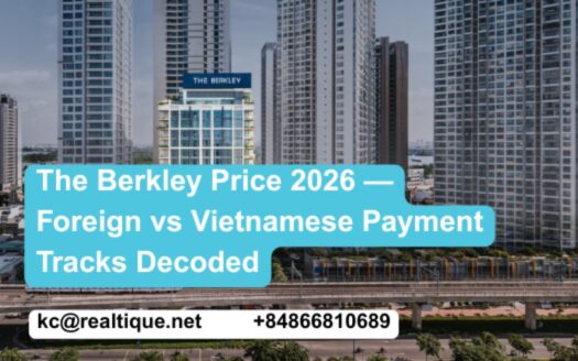 The Berkley Price 2026 — Foreign vs Vietnamese Payment Tracks Decoded | Realtique