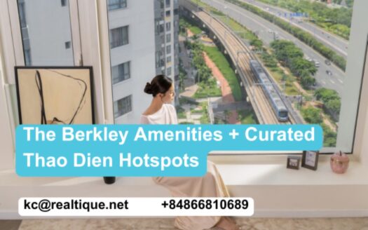 The Berkley Amenities + Curated Thao Dien Hotspots | Realtique