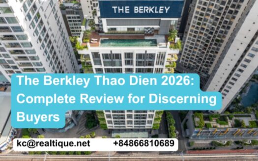 The Berkley Thảo Điền — bộ sưu tập 85 căn hộ giới hạn của Sonkim Land tại Thảo Điền | The Berkley Thao Dien — Sonkim Land's 85-residence limited collection in the heart of Thao Dien