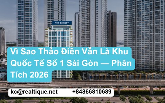Featured: Vì Sao Thảo Điền Vẫn Là Khu Quốc Tế Số 1 Sài Gòn | Why Thao Dien Is Vietnam's #1 International Enclave