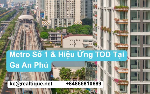 Featured: Metro Số 1 & Hiệu Ứng TOD Tại Ga An Phú | Metro Line 1 & TOD Effect At An Phu Station