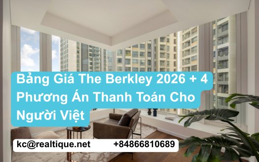 Featured: Bảng Giá The Berkley 2026 + 4 Phương Án Thanh Toán | The Berkley 2026 Price + 4 Payment Tracks