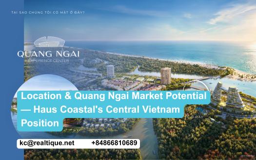 Quang Ngai market potential location 2026 — Haus Coastal