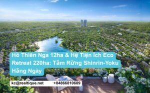 Hồ Thiên Nga 12ha hệ tiện ích Eco Retreat 220ha tắm rừng shinrin-yoku Eco Forest Onsen | Swan Lake 12ha Eco Retreat 220ha amenities forest bathing shinrin-yoku Eco Forest Onsen