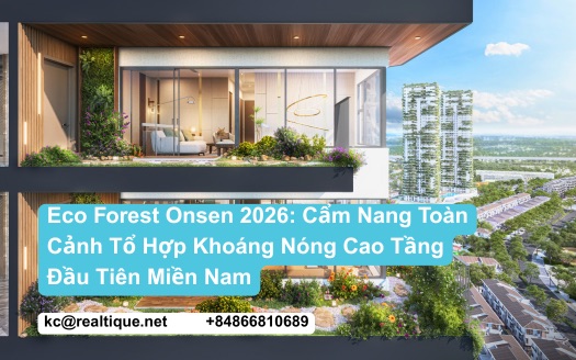 Eco Forest Onsen 2026 cẩm nang toàn cảnh tổ hợp khoáng nóng cao tầng đầu tiên miền Nam | Eco Forest Onsen 2026 complete guide first urban onsen high-rise complex in Southern Vietnam