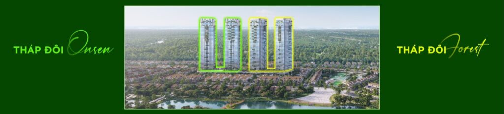 Tháp đôi Onsen R1-R2 và Tháp đôi Forest F1-F2 Eco Forest Onsen | Onsen twin towers R1-R2 and Forest twin towers F1-F2 Eco Forest Onsen