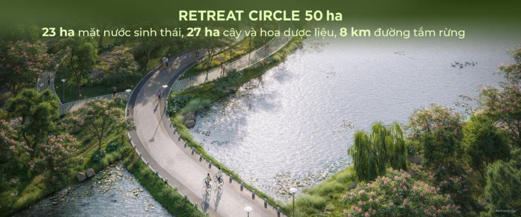 Retreat Circle 50ha 23ha mặt nước sinh thái 27ha cây hoa dược liệu 8km đường tâm rừng đạp xe | Retreat Circle 50ha 23ha eco water 27ha medicinal plants 8km forest mind path bike