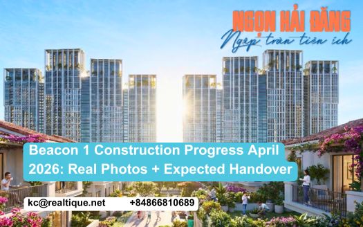 Beacon 1 construction progress April 2026 | Tiến độ xây dựng Beacon 1