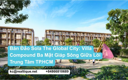 Bán đảo Sola The Global City villa compound ba mặt giáp sông | Sola Peninsula The Global City featured