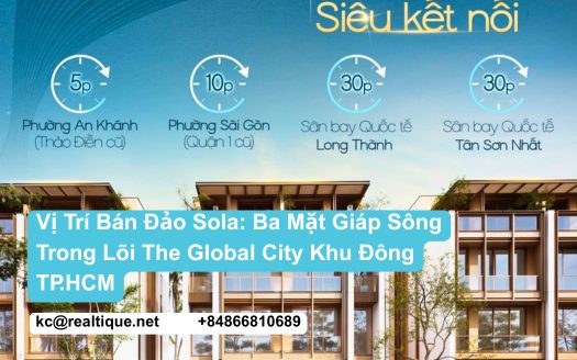 Vị trí bán đảo Sola ba mặt giáp sông lõi The Global City | Sola Peninsula location featured
