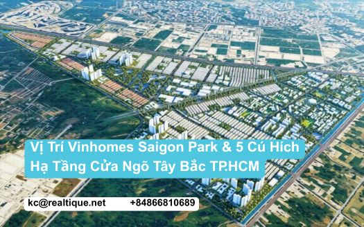 Vinhomes Saigon Park — Vị trí & hạ tầng cửa ngõ Tây Bắc | Vinhomes Saigon Park location & Northwest gateway infrastructure