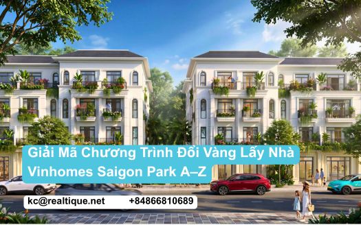 Vinhomes Saigon Park — Chương trình đổi vàng lấy nhà | Vinhomes Saigon Park gold-to-home conversion program