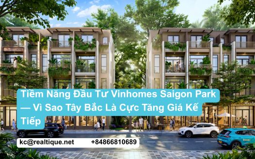Vinhomes Saigon Park — Tiềm năng đầu tư cực Tây Bắc | Vinhomes Saigon Park Northwest growth investment potential