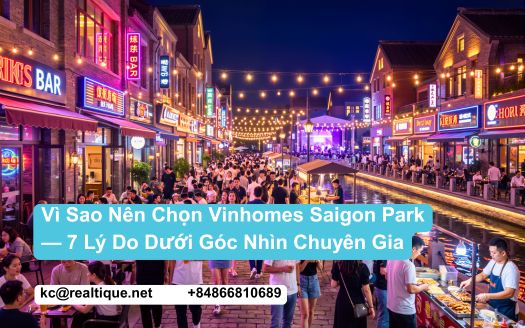 Vinhomes Saigon Park — 7 lý do nên chọn (góc nhìn chuyên gia) | Vinhomes Saigon Park 7 expert reasons to choose