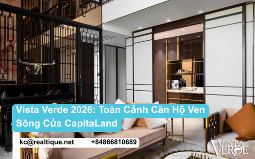 Vista Verde 2026 - Toàn cảnh căn hộ ven sông CapitaLand | Vista Verde riverside apartments overview
