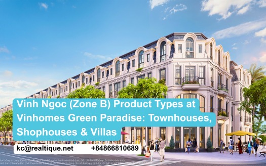 Vinh Ngoc Zone B product types at Vinhomes Green Paradise — townhouses, shophouses, villas | sản phẩm Vịnh Ngọc