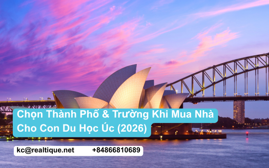 Chọn Thành Phố & Trường Mua Nhà Du Học Úc 2026