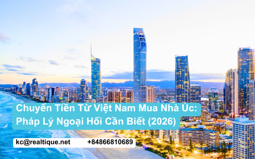Chuyển Tiền Từ Việt Nam Mua Nhà Úc 2026