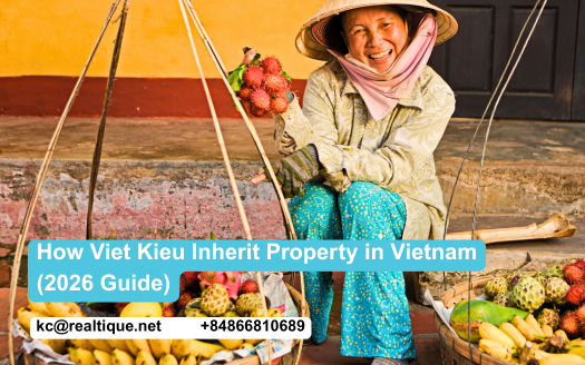 How Viet Kieu Inherit Property in Vietnam (2026 Guide)