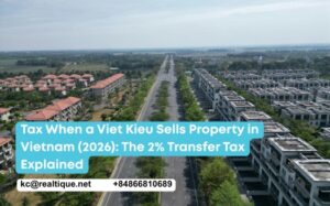 Tax when a Viet Kieu sells property in Vietnam 2% transfer tax
