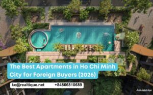 Best apartments in Ho Chi Minh City for foreign buyers 2026 | Căn hộ HCMC tốt nhất cho người nước ngoài