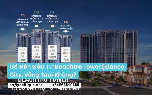 Có nên đầu tư Beachtro Tower Blanca City Vũng Tàu | Should you invest in Beachtro Tower