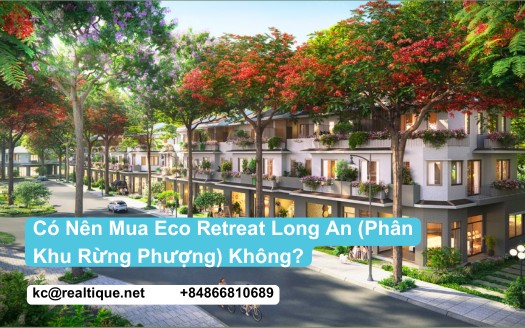 Có nên mua Eco Retreat Long An Rừng Phượng | Should you buy Eco Retreat Long An