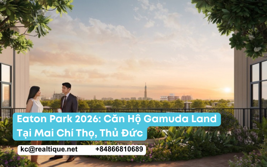 Eaton Park - căn hộ Gamuda Land Mai Chí Thọ Thủ Đức | Eaton Park Gamuda Land apartment Mai Chi Tho Thu Duc