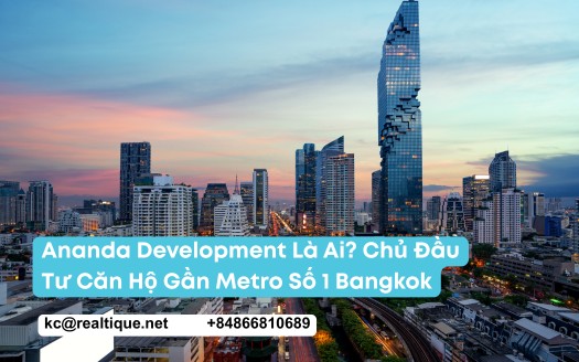 Ananda Development chủ đầu tư căn hộ gần metro Bangkok | Ananda Development Bangkok — Realtique OPI