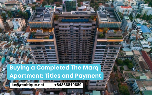 Buying a completed The Marq apartment: titles and payment