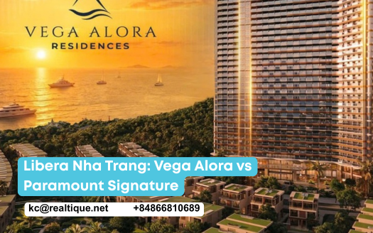 Libera Nha Trang apartments, Vega Alora vs Paramount Signature | Căn hộ Libera Nha Trang