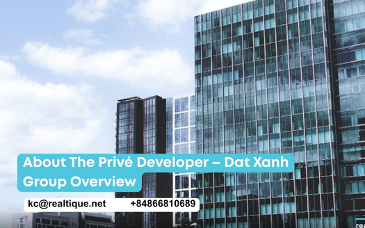About The Privé Developer – Dat Xanh Group Overview