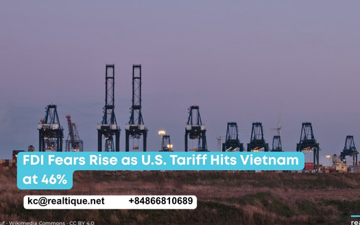 FDI Fears Rise as U.S. Tariff Hits Vietnam at 46%
