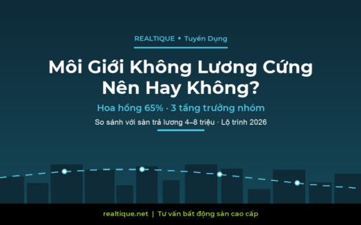 Làm môi giới bất động sản không lương cứng: nên hay không | Working as a no-base-salary property consultant
