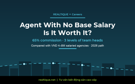 Real estate agent with no base salary in Vietnam: is it worth it | Làm môi giới không lương cứng